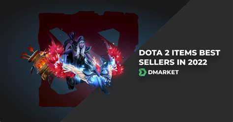 d market dota 2|Dota 2 Items Best Sellers in 2023 (by Purchases on DMarket).